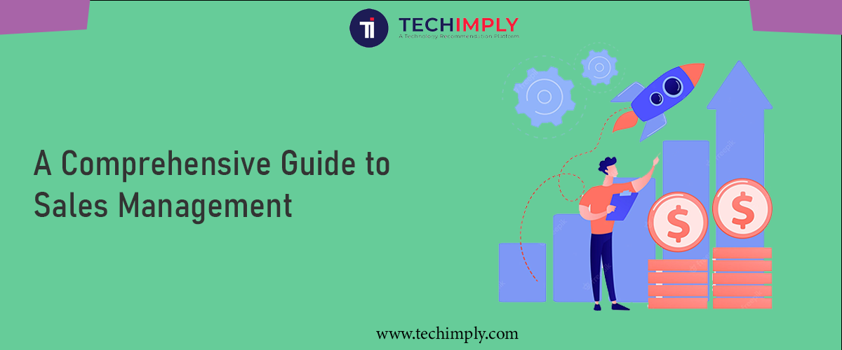 A Comprehensive Guide to Sales Management